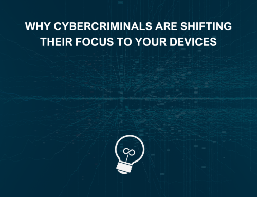 Why Cybercriminals Are Shifting Their Focus to Your Devices